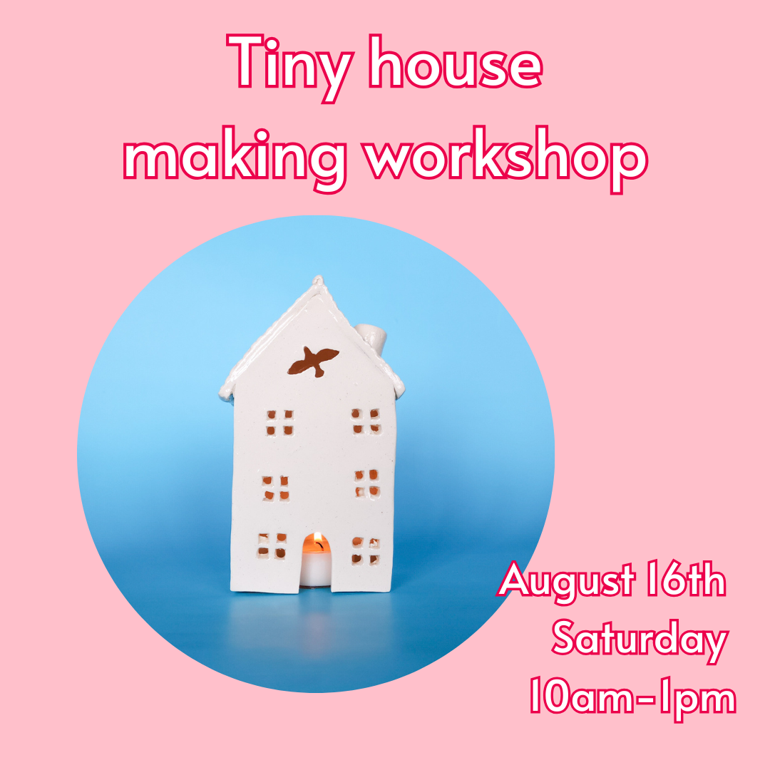 Tiny house making workshop - August 16th