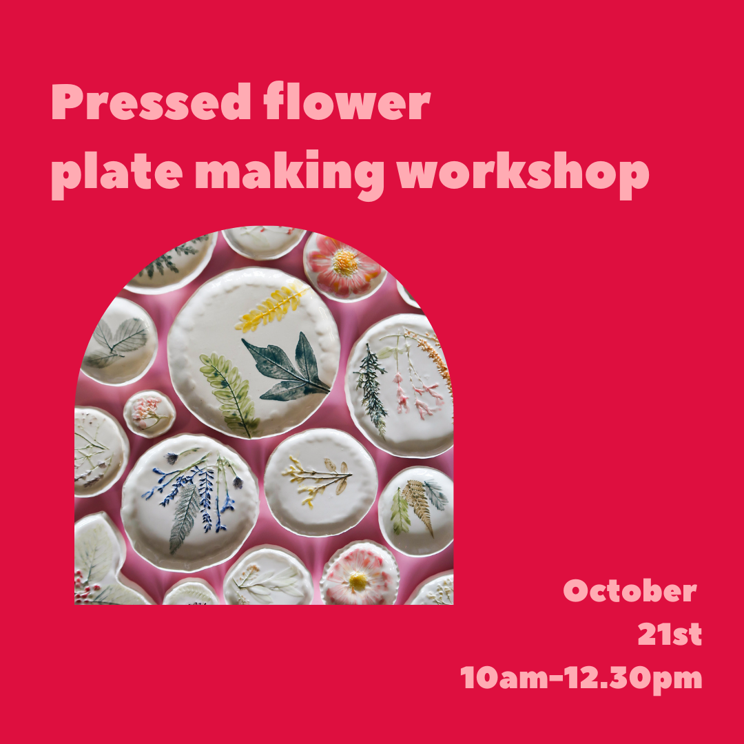 Pressed flower plate making workshop - October 21st