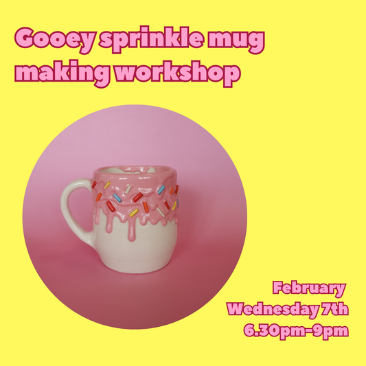 Gooey sprinkle mug making workshop - February 7th