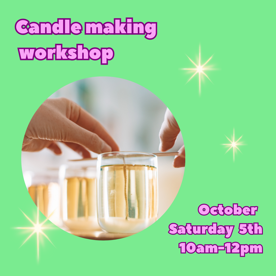 Candle making workshop - October 5th