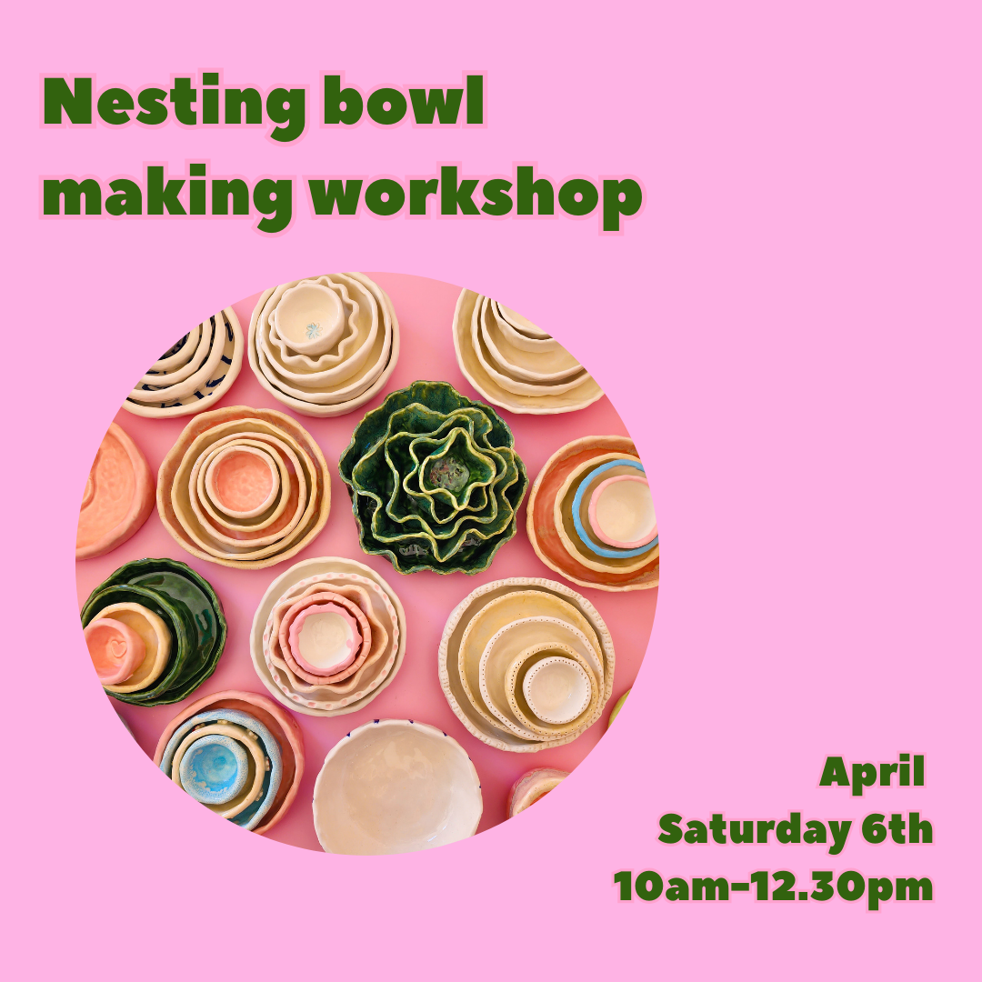 Make a set of nesting bowls - April 6th