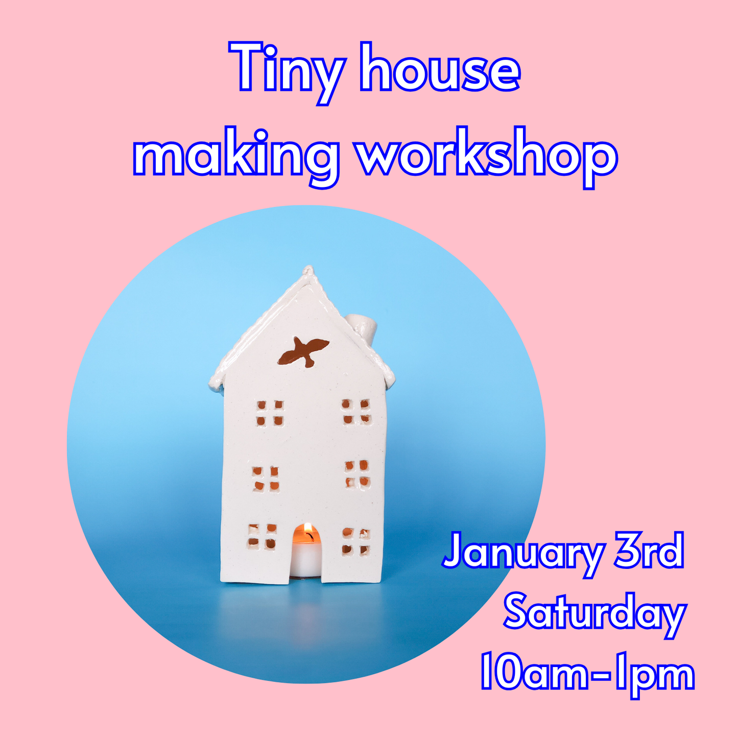 Tiny house making workshop - January 3rd