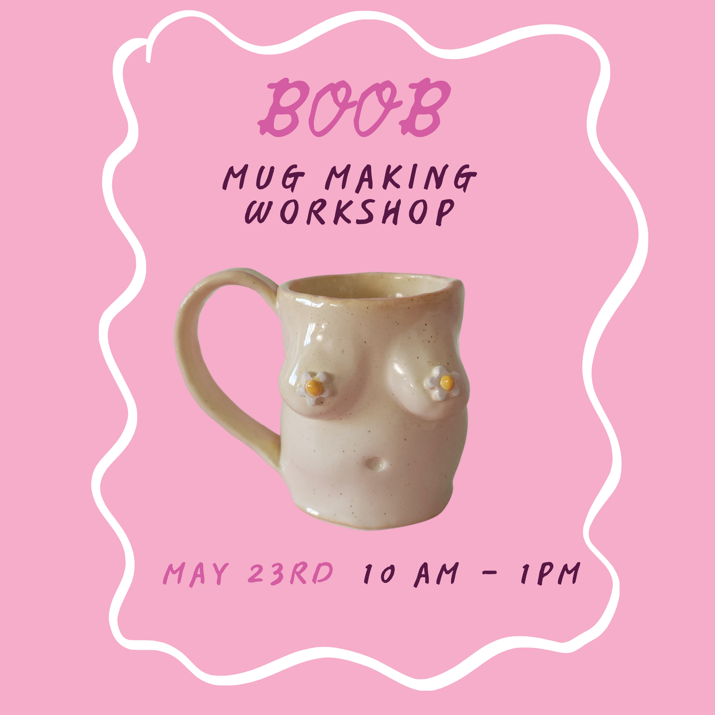 Boob mug making workshop - May 23rd
